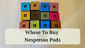 where to nespresso pods ten
