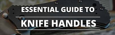 The Ultimate Guide To Knife Handle Materials Knife Informer