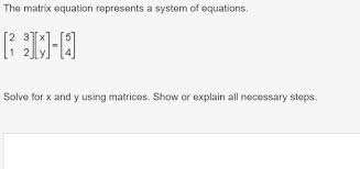 Matrix Equation Represents A System