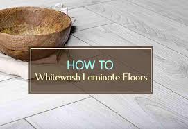 How To Whitewash Laminate Floors