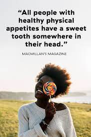 Sweet tooth is a dark and gritty story wrapped in a visually stunning bow, offering messages of nature thriving, and hope for humankind. The All Time Greatest Quotes About Dessert Dessert Quotes