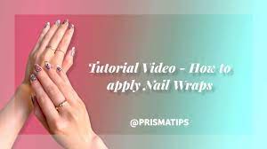 best nail wrap application tutorial