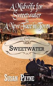 Does anyone have a sweetwater credit card? Amazon Com A Midwife For Sweetwater And A New Face In Town 2 9781509231201 Payne Susan Books