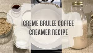 creme brulee coffee creamer recipe