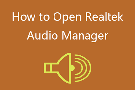open realtek audio manager windows 10