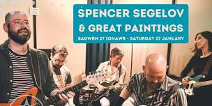 Spencer Segelov & Great Paintings