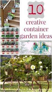 10 Creative Container Garden Ideas