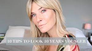 10 simple beauty tips to look 10 years