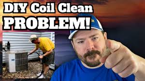 diy coil cleaning problem you