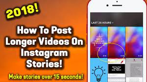 upload long videos on insram story