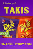 Who invented Takis?