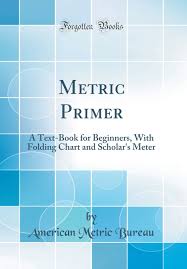 Metric Primer A Text Book For Beginners With Folding Chart