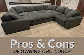 Pros Cons Of Owning A Pit Couch