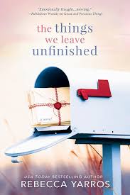 We Leave Unfinished By Rebecca Yarros