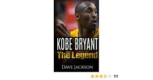 Every book the legend helped to create. Kobe Bryant The Legend Easy To Read Children Sports Book With Great Graphic All You Need To Know About Kobe Bryant The Basketball Legend In History Sports Book For Kids Jackson Dave