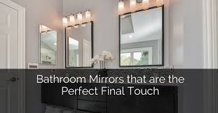 bathroom mirrors that are the perfect