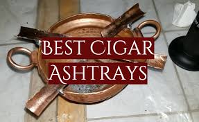 Unfollow cigarette outdoor ashtray to stop getting updates on your ebay feed. Top 10 Best Cigar Ashtrays 2021 Review Smokeprofy