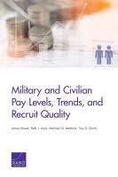 Military And Civilian Pay Levels Trends And Recruit