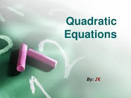 Quadratic Equation Powerpoint Slides