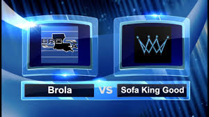 brola vs sofa king good pool play