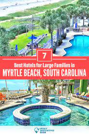 myrtle beach hotels for large families