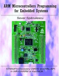 Arm Microcontrollers Programming For Embedded Systems