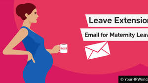 leave extension email for maternity