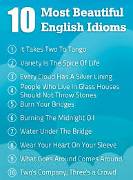 The 10 Most Beautiful Idioms In English
