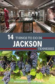 13 things to do in jackson tn you re