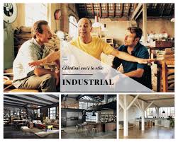 Aldo, giovanni, giacomo and others. Arredo In Stile Industrial Chic Properties Life