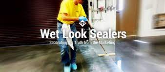 wet look concrete sealer what to