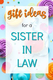 20 gift ideas for a sister in law