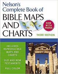 Nelsons Complete Book Of Bible Maps And Charts 3rd Edition