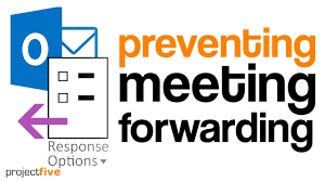 preventing meeting forwarding you