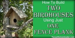 Building A Fence Plank Birdhouse