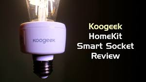 Koogeek Homekit Smart Light Socket Review