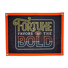 flag banner fortune favors the bold