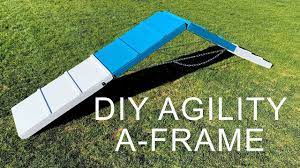 diy agility a frame for dogs how to