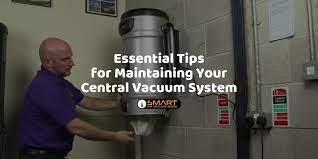 maintaining your central vacuum system
