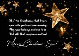 When holiday season is near, we want to share our love and make everyone feel that christmas spirit. 60 Christmas Wishes For Son Merry Christmas Messages