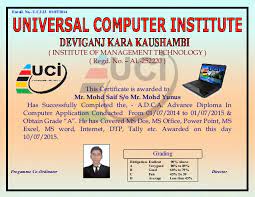 The persons who are good at maths and interested in computer technology can go on to diploma in computer application. Adca Certificate Mohd Saif