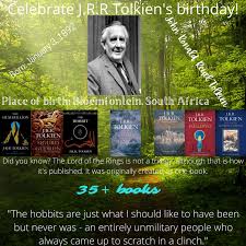 Tolkien, born on january 3, 1892, in bloemfontein, south africa, settled in england as a child, going on to study at exeter college.while teaching at oxford university, he published the popular fantasy novels the hobbit and the lord of the rings trilogy. Asante Library Happy Birthday To Author J R R Tolkien Tolkien Is Best Known For The Lord Of The Rings Trilogy And The Hobbit Facebook