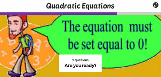Quadratic Equations Play A Learning Game