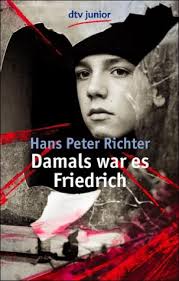 Buchrezension zu “Damals war es Friedrich” von <b>Hans Peter Richter</b> - dwef