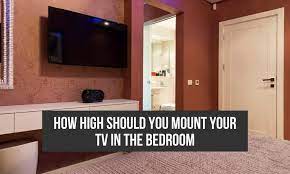 How High To Mount Tv In The Bedroom
