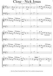Free printable sheet music for easy piano. Nick Jonas Close Feat Tove Lo Free Piano Sheet Music Easy Piano Tutorial Video Song Cover Keyboard Lesson Bactrack Karaoke
