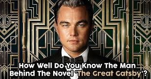 Community contributor can you beat your friends at this quiz? How Well Do You Know The Man Behind The Novel The Great Gatsby Quizpug