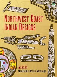 Northwest Coast Indian Designs Ebook By Madeleine Orban Szontagh Rakuten Kobo
