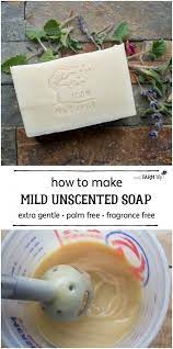 mild unscented soap recipes for