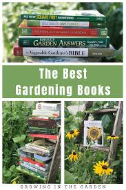 5 best gardening books growing in the